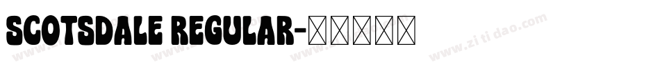 Scotsdale Regular字体转换